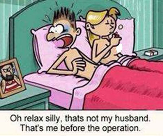 oh relax silly, that's not my husband, thats me before the operation