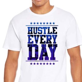 HUSTLE EVERY DAY